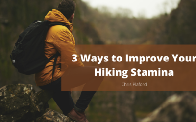 3 Ways to Improve Your Hiking Stamina