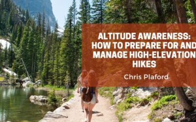 Altitude Awareness: How to Prepare for and Manage High-Elevation Hikes