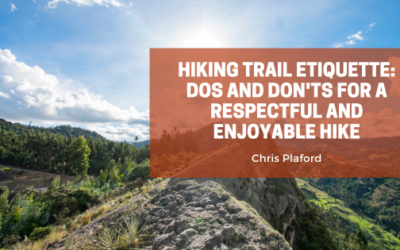 Hiking Trail Etiquette: Dos and Don’ts for a Respectful and Enjoyable Hike