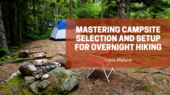 Mastering Campsite Selection and Setup for Overnight Hiking