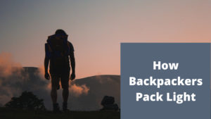 Chris Plaford Wilmington Nc How Backpackers Pack Light.png
