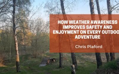 How Weather Awareness Improves Safety and Enjoyment on Every Outdoor Adventure