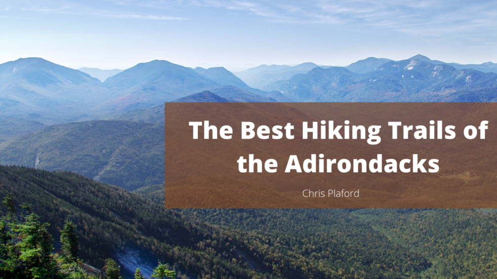 The Best Hiking Trails Of The Adirondacks Chris Plaford Outdoorsmanship